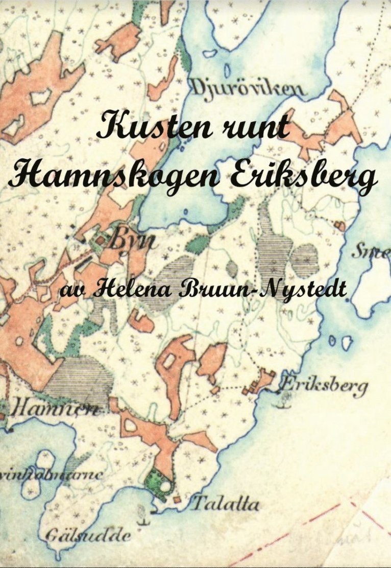 Helena Bruun-Nystedt - Kusten runt Hamnskogen Eriksberg, Storpocket