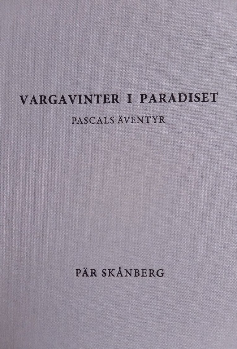 Vargavinter i paradiset 1