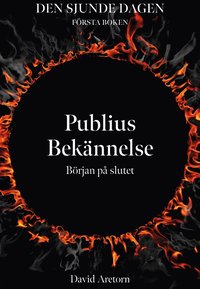 bokomslag Publius bekännelse : början på slutet