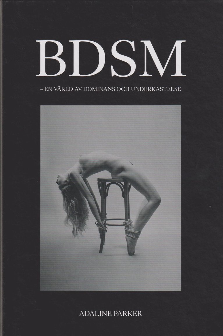 BDSM : en värld av dominans och underkastelse 1