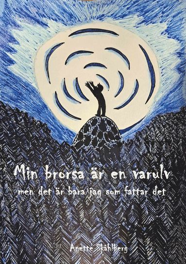 bokomslag Min brorsa är en varulv - men det är bara jag som fattar det
