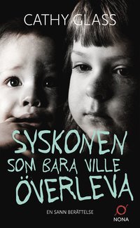 bokomslag Syskonen som bara ville överleva