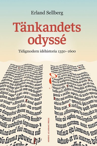 bokomslag Tänkandets odyssé : Tidigmodern idéhistoria 1350-1600