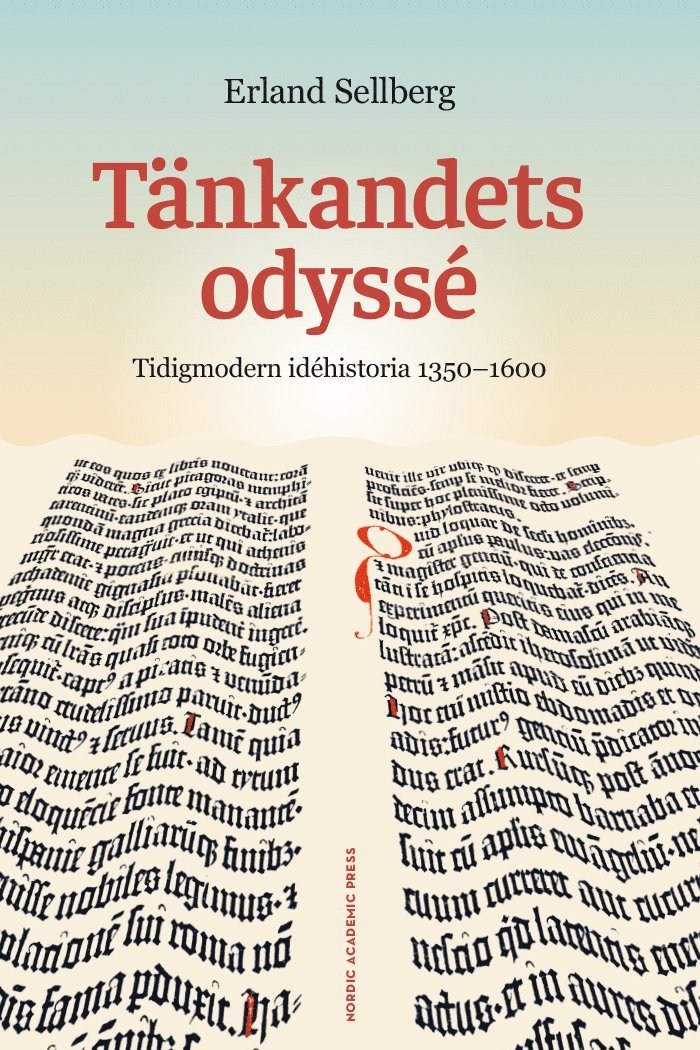 Tänkandets odyssé : Tidigmodern idéhistoria 1350-1600 1