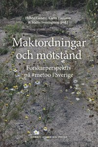 bokomslag Maktordningar och motstånd : forskarperspektiv på #metoo i Sverige