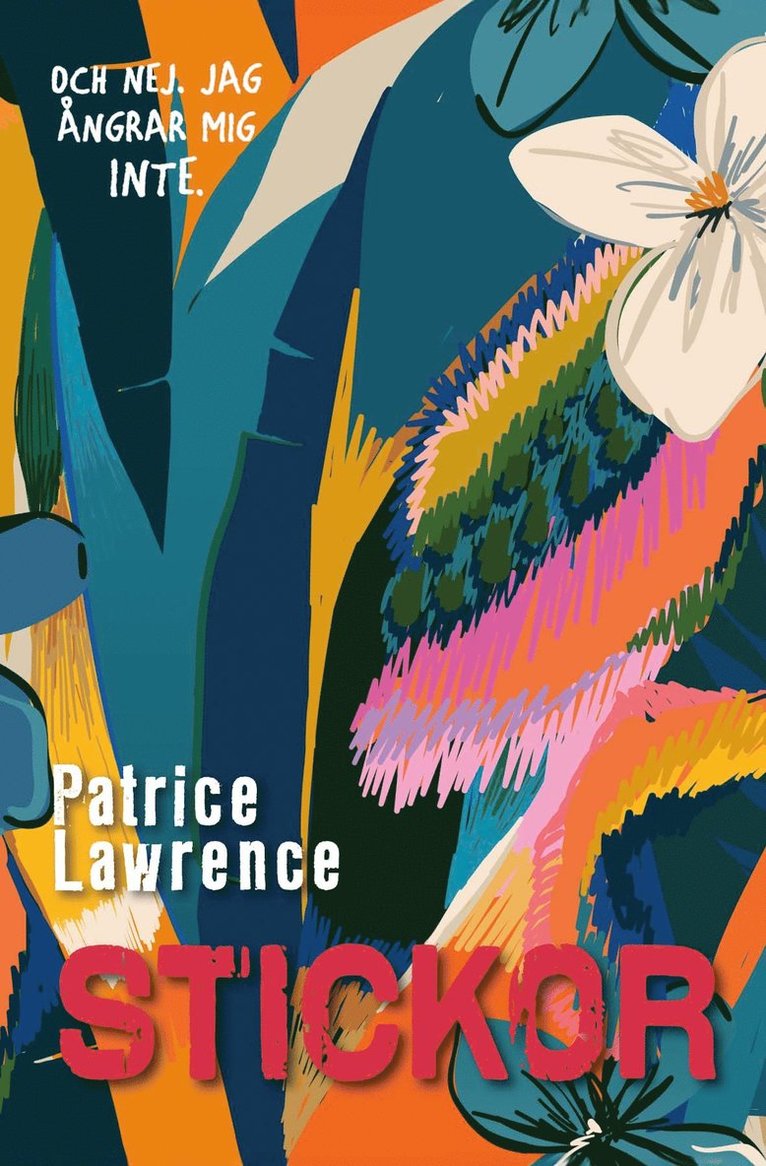 Patrice Lawrence - Stickor, Inbunden