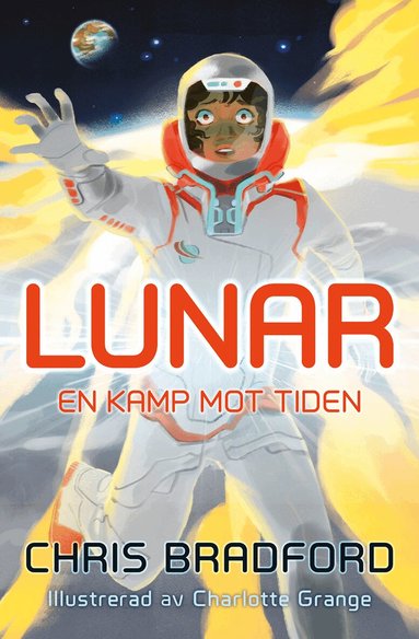 Chris Bradford - Lunar : en kamp mot tiden, Inbunden