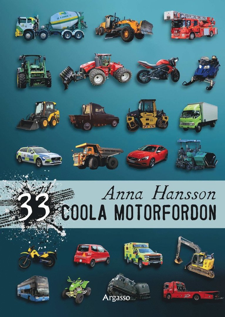 Anna Hansson - 33 coola motorfordon, Inbunden
