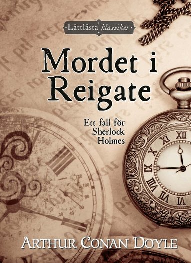 Arthur Conan Doyle - Mordet i Reigate, Inbunden