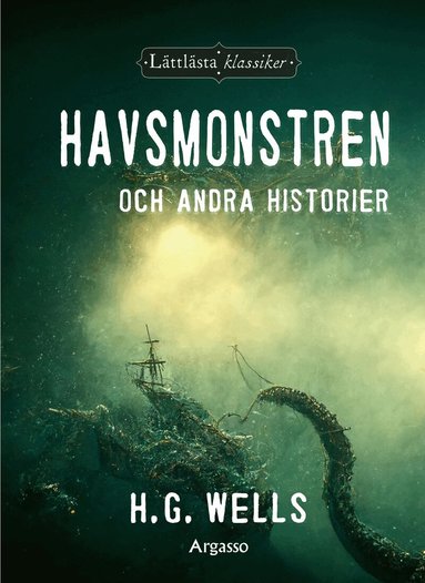 H.G. Wells - Havsmonstren och andra historier, Inbunden