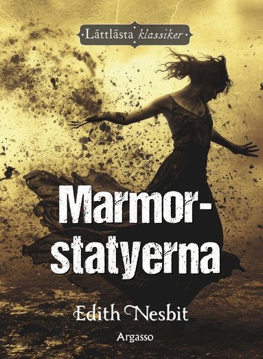 Edith Nesbit - Marmorstatyerna, Inbunden