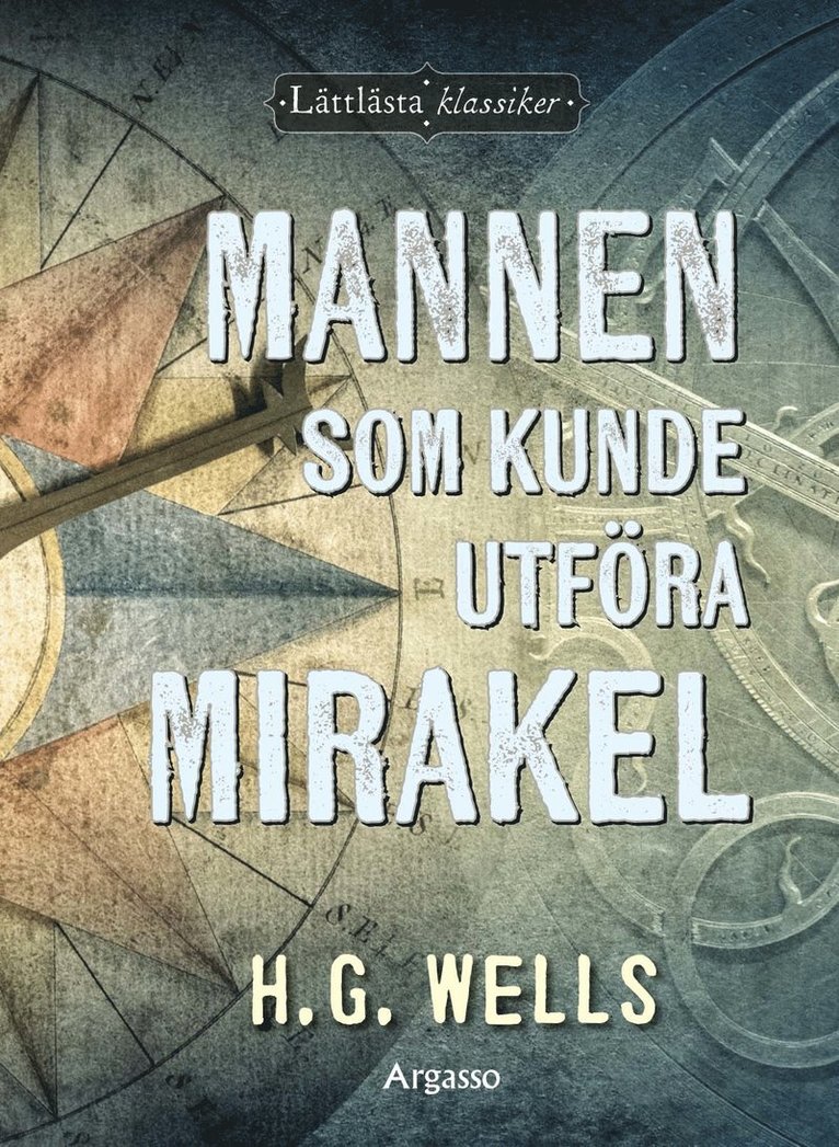 Mannen som kunde utföra mirakel