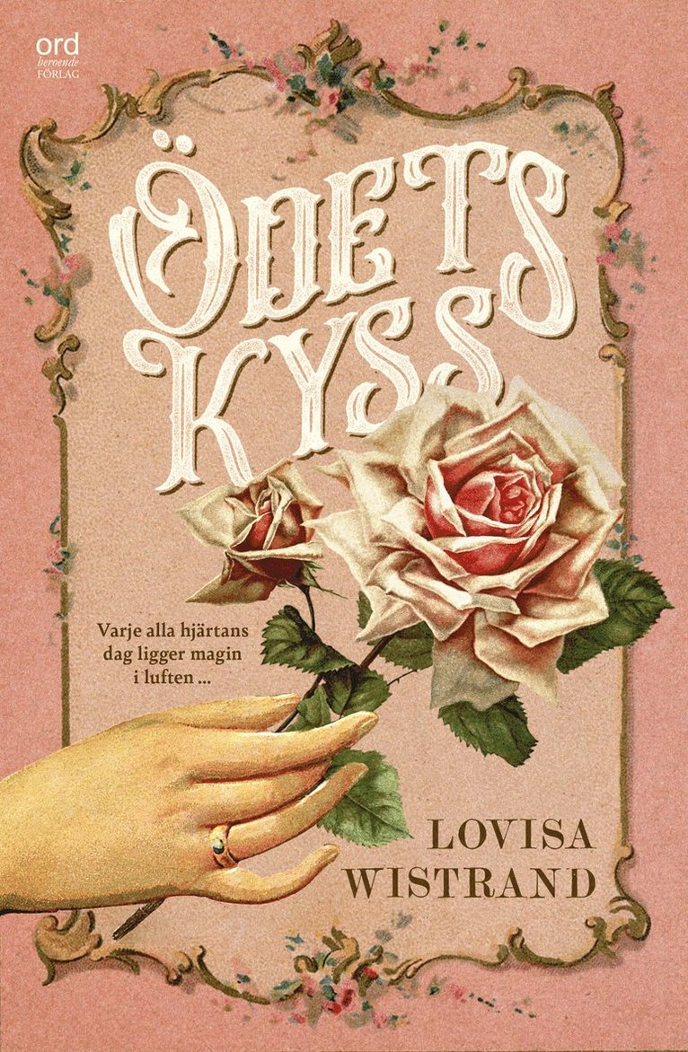 Lovisa Wistrand - Ödets kyss, Inbunden
