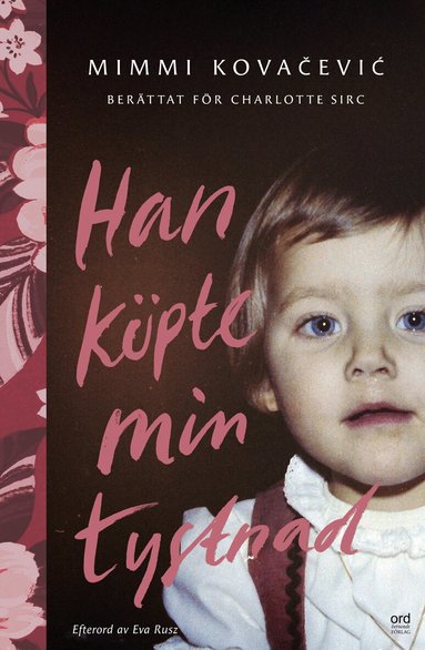 Mimmi Kovacevic, Charlotte Sirc - Han köpte min tystnad, Pocket