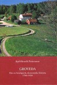 bokomslag Groveda. Om en bondgårds ekonomiska historia 1786-1950