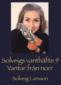 bokomslag Solveigs vanthäfte 9, Vantar från norr