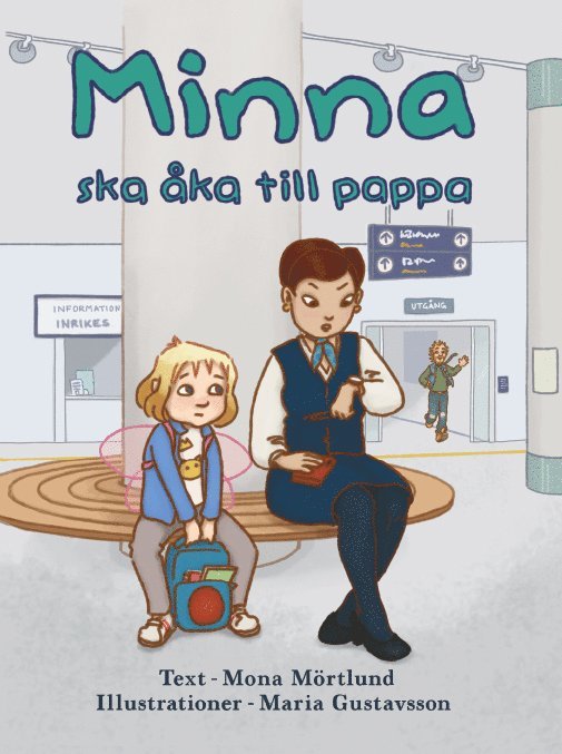 Minna ska åka till pappa 1