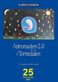 bokomslag Astronauten 2.0 i Tornedalen