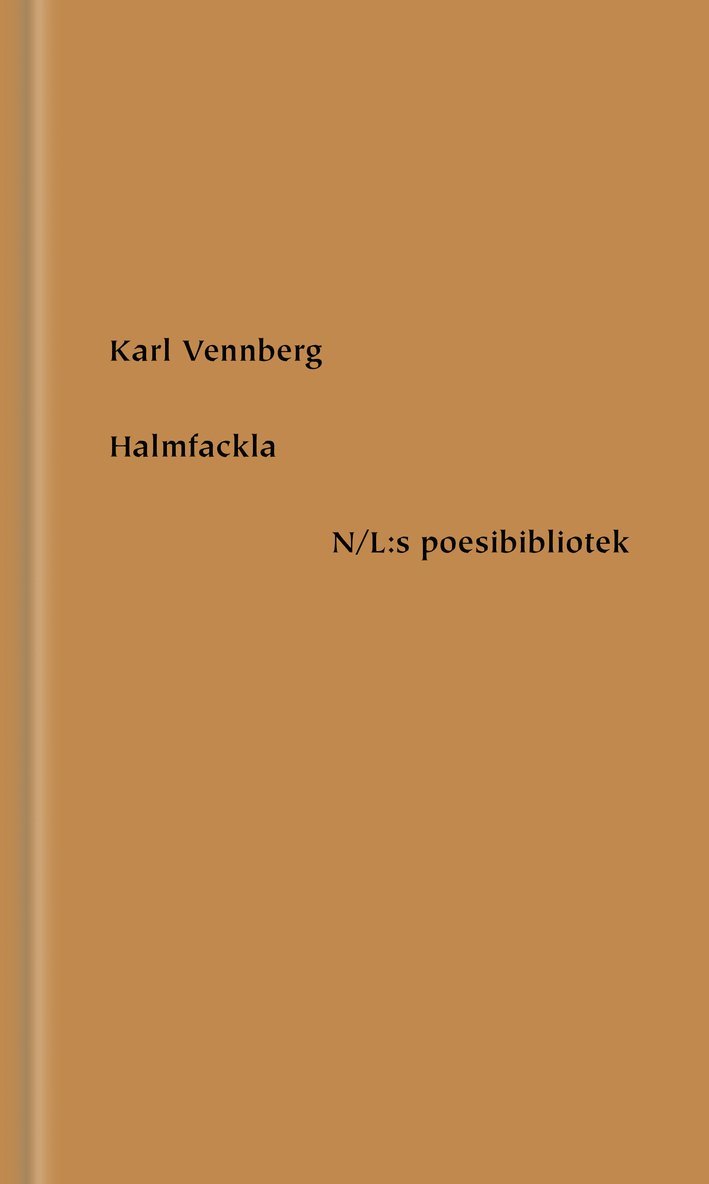 Karl Vennberg - Halmfackla, Inbunden