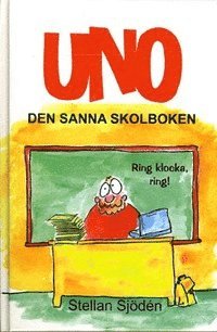 bokomslag Uno : den sanna skolboken