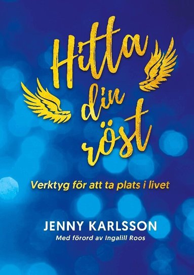 Jenny Karlsson - Hitta din röst : verktyg för att ta plats i livet, Häftad