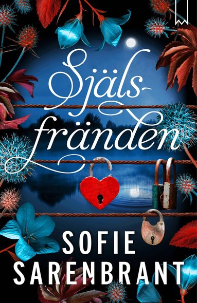 Sofie Sarenbrant - Själsfränden, Inbunden