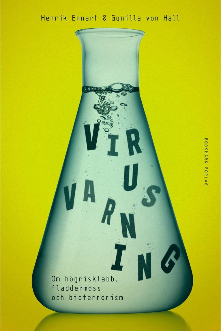 Henrik Ennart, Gunilla von Hall - Virusvarning : om högrisklabb, fladdermöss och bioterrorism, Inbunden