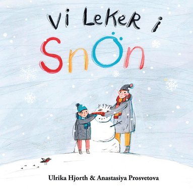 bokomslag Vi leker i snön