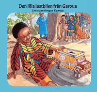 bokomslag Den lilla lastbilen från Garoua