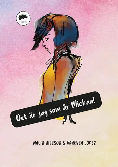 Malin Nilsson, Vanessa López - Det är jag som är Mickan!, Storpocket