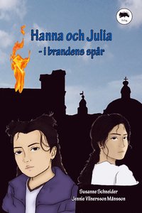 bokomslag Hanna och Julia : i brandens spår