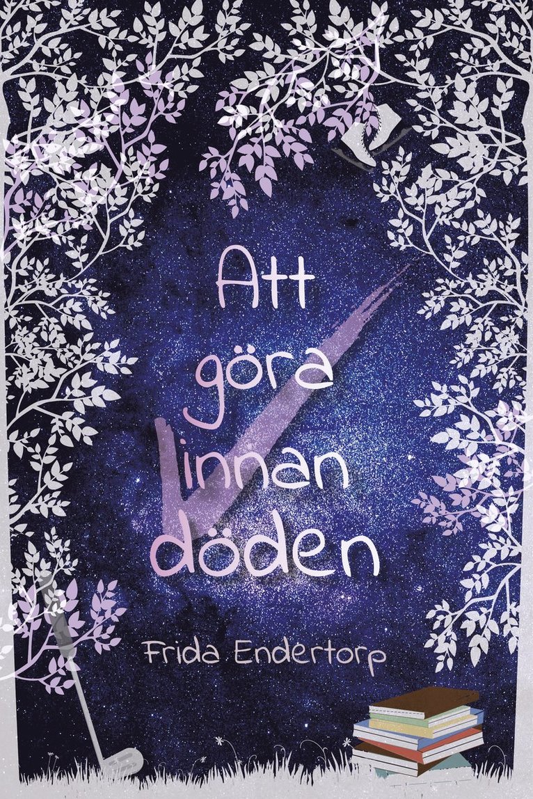 Frida Endertorp - Att göra innan döden, Inbunden
