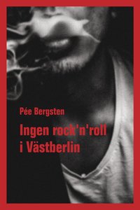 bokomslag Ingen rock'n'roll i Västberlin