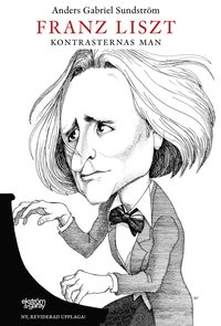 bokomslag Franz Liszt : kontrasternas man