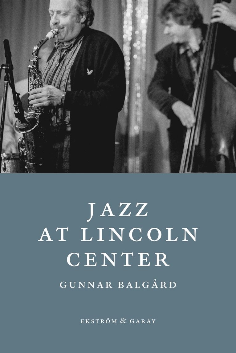 Gunnar Balgård - Jazz at Lincoln Center, Häftad