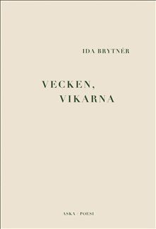 Ida Brytnér - Vecken, vikarna, Häftad