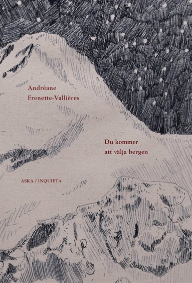 Andréane Frenette-Vallières - Du kommer att välja bergen, Häftad