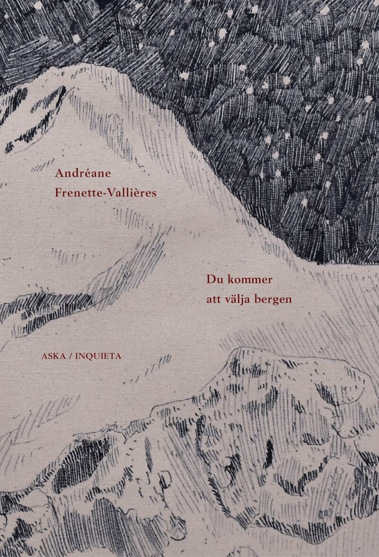 Andréane Frenette-Vallières - Du kommer att välja bergen, Häftad