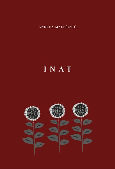 Andrea Malesevic, - Inat, Häftad