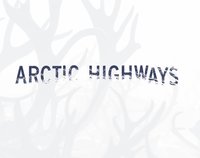 bokomslag Arctic highways : unbounded indigenous people - a traveling art exhibition