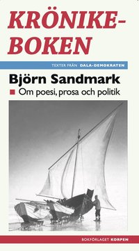 bokomslag Krönikeboken : om poesi, prosa och politik