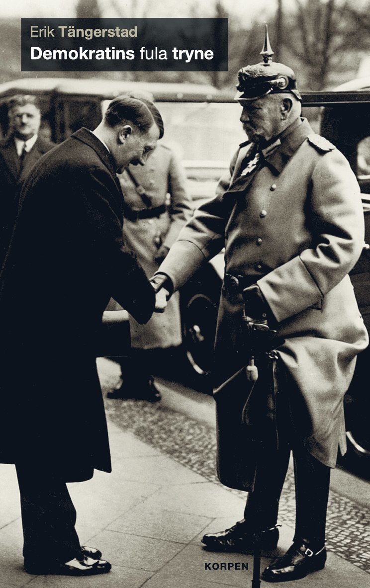 Erik Tängerstad - Demokratins fula tryne, Häftad