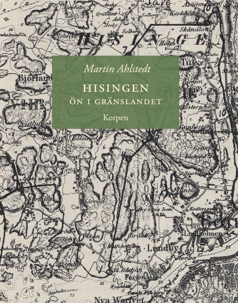 Martin Ahlstedt - Hisingen : ön i gränslandet, Häftad