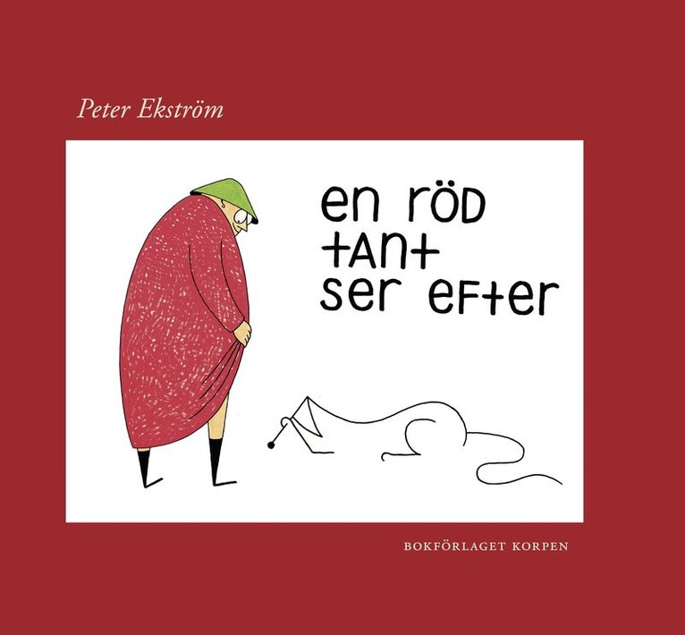 Peter Ekström - En röd tant ser efter, Inbunden