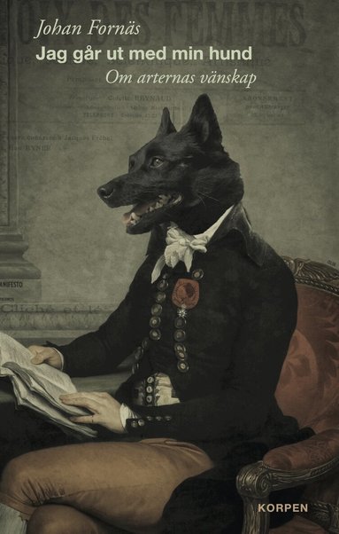 Johan Fornäs - Jag går ut med min hund : om arternas vänskap, Häftad
