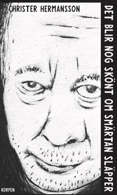Christer Hermansson - Det blir nog skönt om smärtan släpper, Häftad
