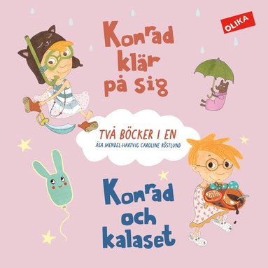 Åsa Mendel Hartvig - Konrad klär på sig & Konrad och kalaset - två böcker i en!, Inbunden