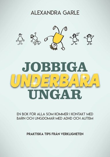 bokomslag Jobbiga underbara ungar