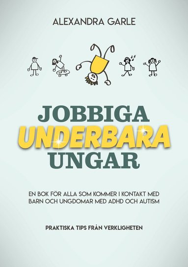 bokomslag Jobbiga underbara ungar