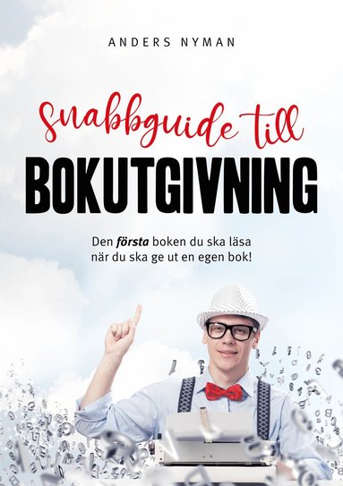 bokomslag Snabbguide till bokutgivning